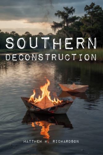 Southern Deconstruction