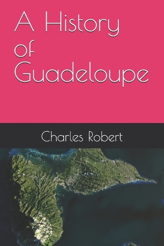 A History of Guadeloupe