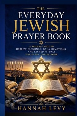The Everyday Jewish Prayer Book