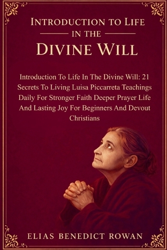 Introduction To Life In The Divine Will