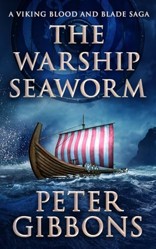 The Warship Seaworm: Einar's Saga (The Viking Blood and Blade Saga)