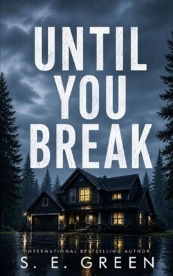 Until You Break