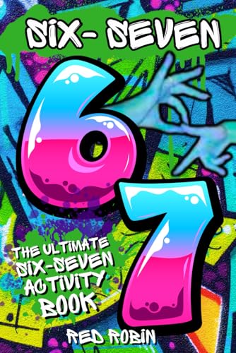Red Red Robin - 6... 7... Six Seven! : The Ultimate Six-Seven Activity Book: a Birthday, Easter, Christmas Stocking Stuffer Gift for Tweens and Teens