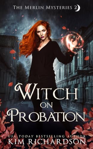 Witch on Probation (The Merlin Mysteries)