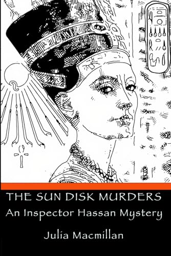 The Sun Disk Murders: An Inspector Hassan Mystery