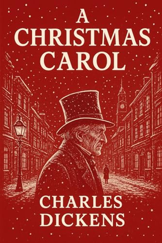 A Christmas Carol: (Deluxe Gift Edition)