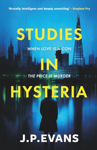 Studies In Hysteria: The addictive psychological thriller that twists from start to finish