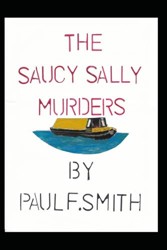The Saucy Sally Murders (Revenge or Justice Trilogy)