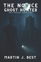 The Novice Ghost Hunter