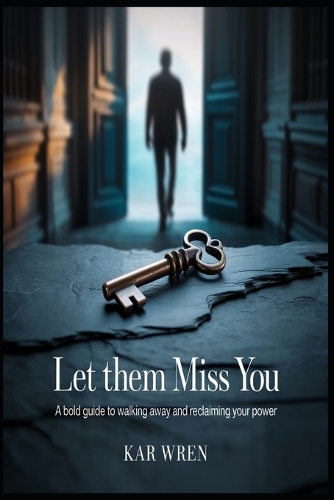 Let Them Miss You