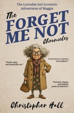 The Forget Me Not Chronicles