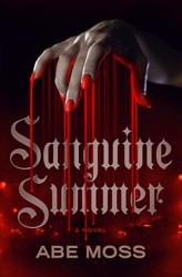 Sanguine Summer: A Novel