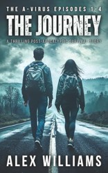 Journey - the a-Virus Episodes 1-4 - a Thrilling Post-Apocalyptic Survival Story