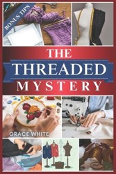 The Threaded Mystery