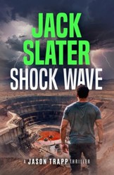 Shock Wave (Jason Trapp Thrillers)