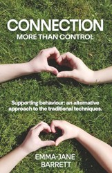 Connection More Than Control: Supporting behaviour: an alternative approach to the traditional techniques