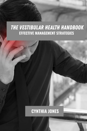 The vestibular health handbook