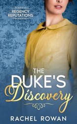 The Duke's Discovery: a witty historical Regency romance (Regency Reputations)