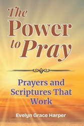 The Power To Pray