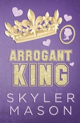 Arrogant King