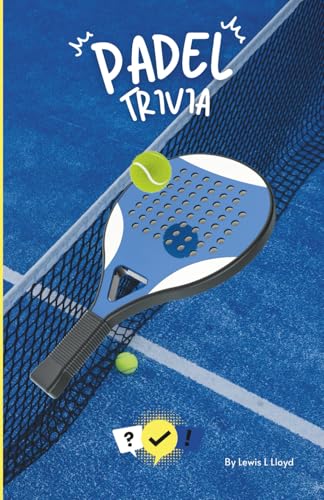 Padel Book : The Perfect Gift for Fans of the World's Fastest-Growing Sport