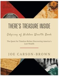 There's America's Lost treasure Uncovered inside Odyssey of Hidden Wealth Book