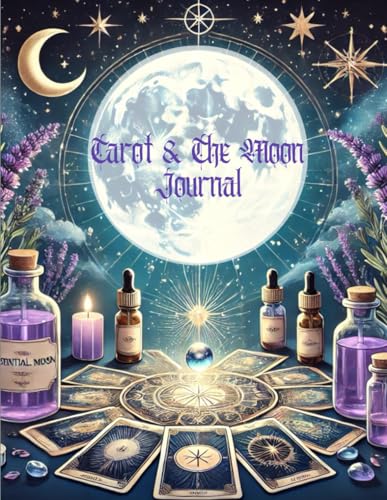 Tarot and the Moon Journal 2025: Harness the Power of Lunar ... by Edwards, Suzi