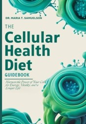 The Cellular Health Diet Guidebook