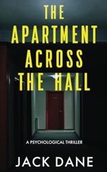 The Apartment Across The Hall: A Psychological Thriller