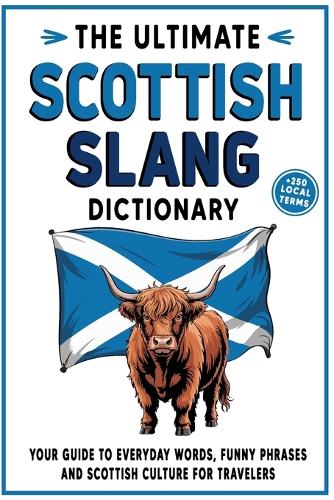 The Ultimate Scottish Slang Dictionary
