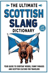 The Ultimate Scottish Slang Dictionary