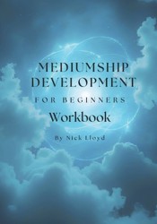 Mediumship development workbook for beginners