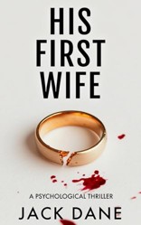 His First Wife: A Psychological Thriller