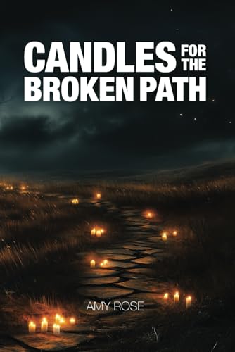 Candles for the Broken Path