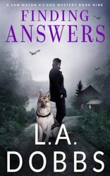 Finding Answers (A Sam Mason K-9 Dog Mystery)