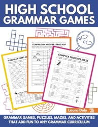 High School Grammar Games: Grammar Games, Puzzles, Mazes, and Activities That Add Fun to Any Grammar Curriculum (Grammar Games : Making Grammar Fun For All Ages)