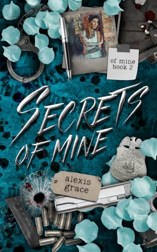 Secrets of Mine: An FBI Dark Reverse Harem Romance (Of Mine Book 2)
