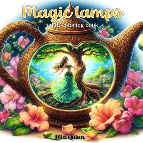 Magic Lamps: Coloring Book for Adults with 55 Fantasy Worlds inside Magic Lamps for Stress Relief and Relaxation (Magic Worlds Coloring Books)