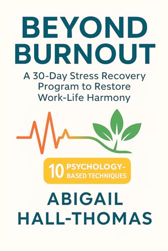 Beyond Burnout