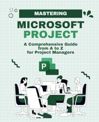 Mastering Microsoft Project