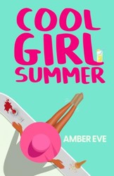 Cool Girl Summer: Best Summer Beach Read 2024 - Romantic Comedy