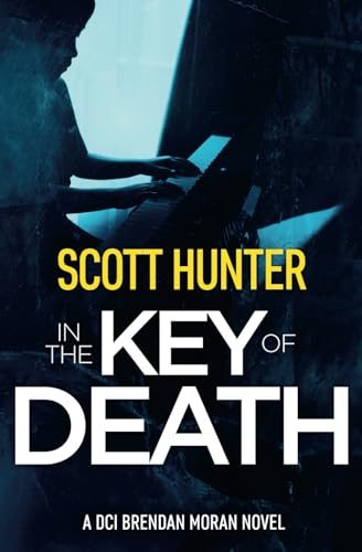 In the Key of Death: DCI Brendan Moran #10 (The Irish Detective: DCI Brendan Moran Crime Thrillers)