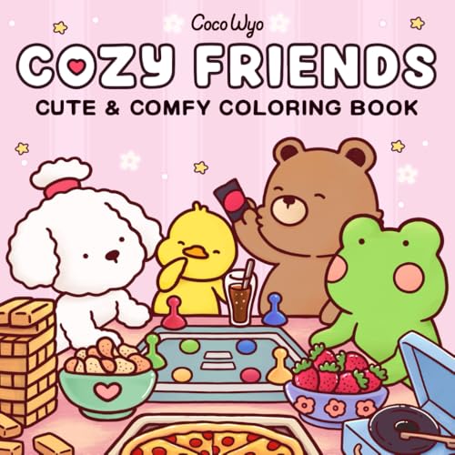 Wyo, Coco - Cozy Friends: Coloring Book for Adults and Teens Featuring Super Cute Animal Characters with Easy and Simple Designs for Relaxation
