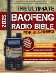 The Ultimate Baofeng Radio Bible for Beginners