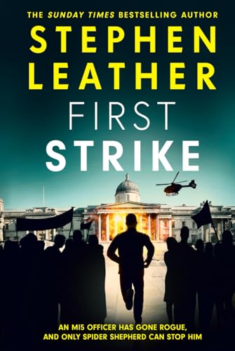 First Strike: The 21st Spider Shepherd Thriller