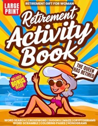 Retirement Gift For Woman: Funny Activity Book with 200+ Cool Puzzles and Ideas for Fun Things to do | Word Search, Stained Glass Coloring Pages, ... Nonogram, Scramble (Nostalgia For Seniors)