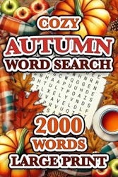 Autumn Word Search for Adults Large Print : 2000 Words - 84 Themed Puzzles - Cozy Fall Word Find Book for Adults, Seniors, and Teens