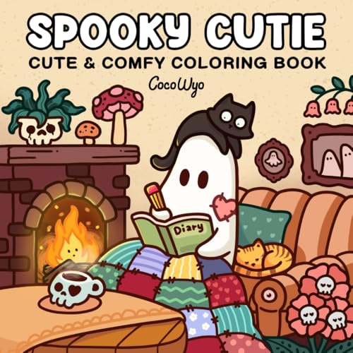 Wyo, Coco - Spooky Cutie: Coloring Book for Adults and Teens Featuring Adorable Creepy Creatures in Cozy Hygge Moments for Relaxation