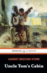 Uncle Tom's Cabin: The 1852 Original Version