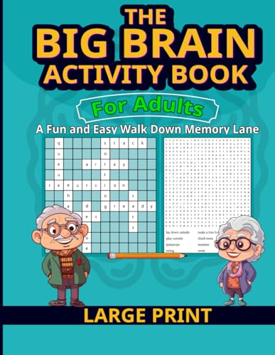 The Big Brain Activity Book for Adults: A Fun and Easy Walk Down Memory Lane
